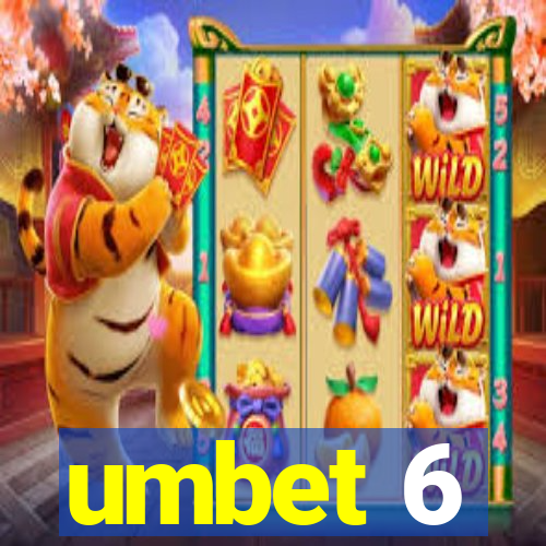 umbet 6